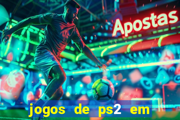 jogos de ps2 em formato iso